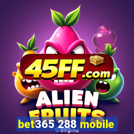 bet365 288 mobile